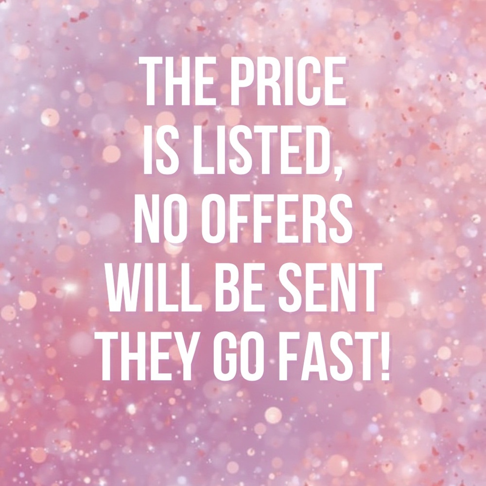 No offers sent. Price is listed. My bags go quick.